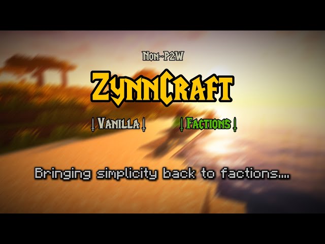 ZynnCraft || Vanilla+ || Factions || Bedrock + Java || Minecraft Server