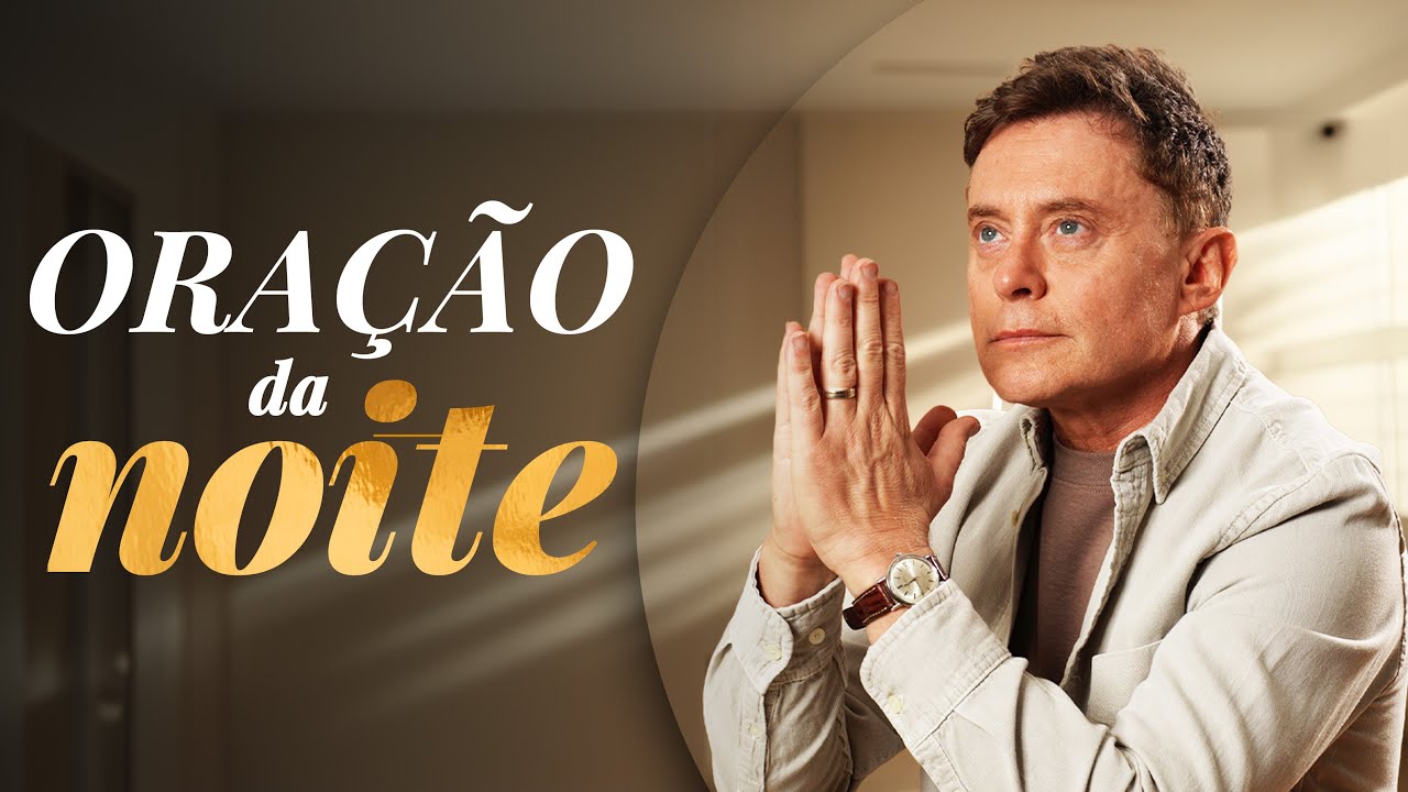 Oração Poderosa da Noite - 08 de Outubro