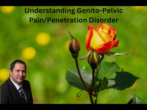 Understanding Genito-Pelvic Pain/Penetration Disorder