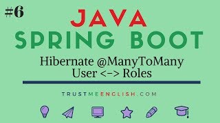 6. Hibernate ManyToMany User Roles