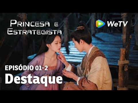 【Princesa e Estrategista】EP01-2｜Destaque | Li Yun Rui e Meng Zi Yi | WeTV