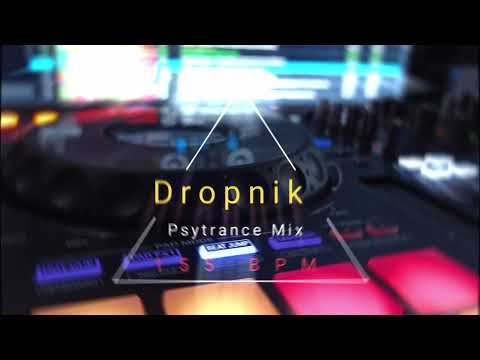 Dropnik - 155 BPM Psytrance Mix