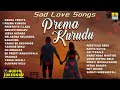 Sad Songs Love Prema Kurudu Romantic Kannada Songs Jukebox