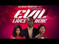 EVIL LIVES HERE 2023 New Liberian Movie African Movie