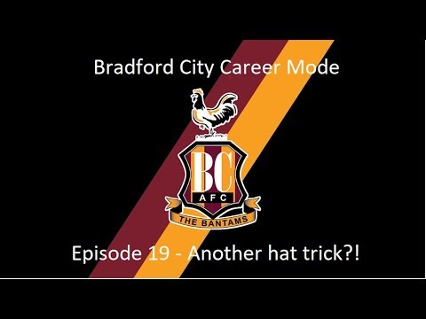 FIFA 20 | Bradford City Career Mode | Episode #19 - Another hat trick?!