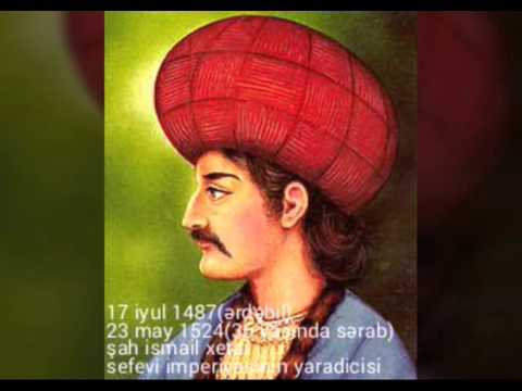 Şah İsmail xetai haqqinda