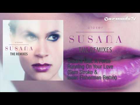 Susana feat. A Force - Running On Your Love (Sam Stroke & Isaac Fisherman Remix)