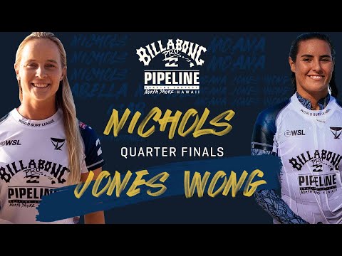 Isabella Nichols vs. Moana Jones Wong Billabong Pro Pipeline - Quarterfinals Heat Replay