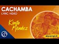 CACHAMBA 💃- Kinito Méndez [Lyric Video]
