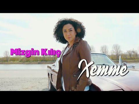 Mizgîn Kılıç - Xemme [Official Music Video]