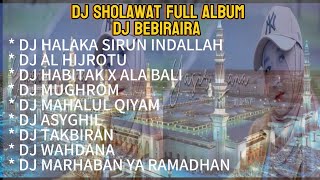 Download lagu DJ SHOLAWAT FULL ALBUM BEBIRAIRA VERSION VIRAL TIK TOK TERBARU 2024 mp3