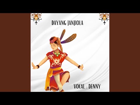 DAYANG JANJIOLA