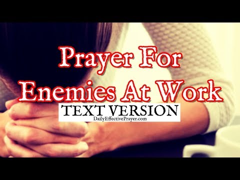 Prayer For Enemies At Work | Prayers For Enemies In The Workplace (Text Version - No Sound) Video
