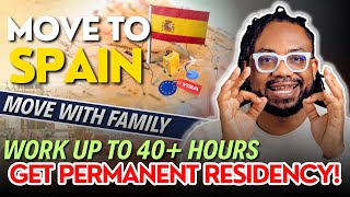 Move to SPAIN in 2025! Easy PR, Work 30+ Hours as a Student & Move with Family