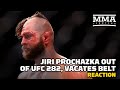 Reaction | Jiri Prochazka Out Of UFC 282, Vacates Title; Blachowicz vs. Ankalaev New Title Fight