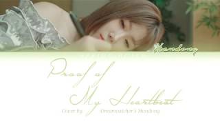 Handong(한동) - Proof of My Heartbeat (Color Coded Lyrics Han/Rom/Chinese/Pīnyīn/Eng)