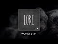 Lore: Stolen