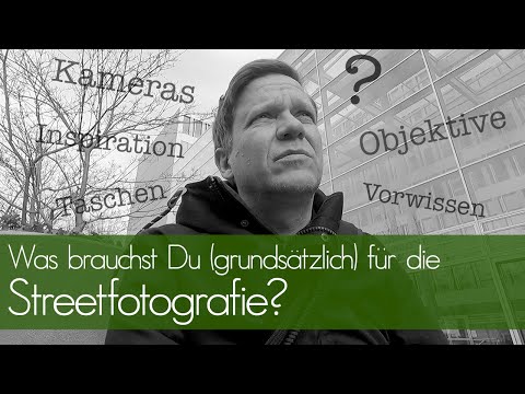 Was brauchst Du (grundsätzlich) für die Streetfotografie?