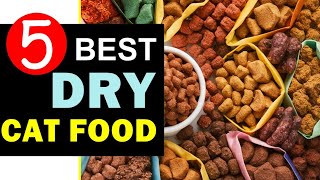 Best Dry Cat Food 2026 🏆 Top 5 Best Dry Cat Food Reviews
