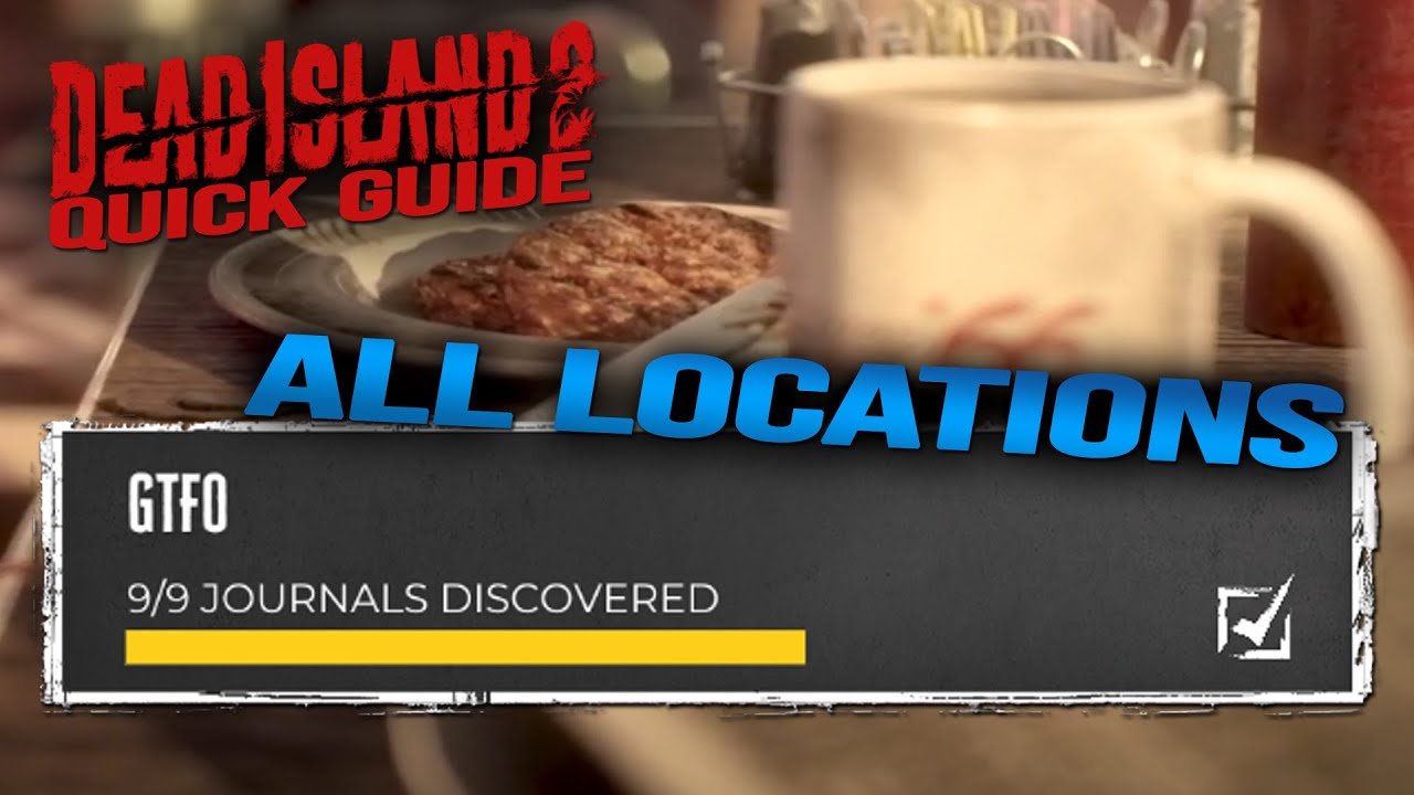 [Quick Guide] Dead Island 2 - GTFO - ALL Journals! - ALL Locations!