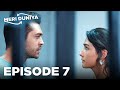 Meri Duniya Episode 7 Everywhere I Go Hindi Dubbed