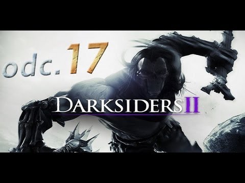 Aldarar Plays Darksiders 2 [PL] odc. 17 - Władca Pustki.