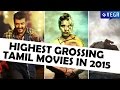 Highest Grossing Tamil Movies in 2015