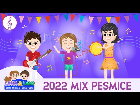 2022 Mix pesmice - Luna i Leo | Dečiji hitovi 🎶🎸🎹🎤
