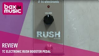 Video thumbnail for TC Electronic Rush Booster pedal - Review by Bax Music UK