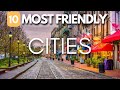 Top 10 Most Friendly Cities in USA (2023)