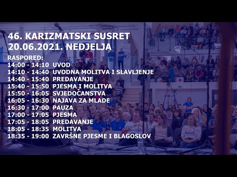 46. Karizmatski susret - snimljeno uživo