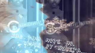 Jab tum hote ho song by Nikita Srivastava