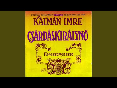 I. Felvonás - Hogyha szíven kéred tőlem