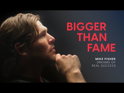 Mike Fisher - Bigger Than Fame