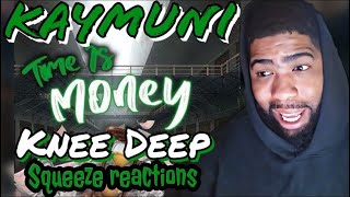 Kaymuni- Knee Deep | Reaction