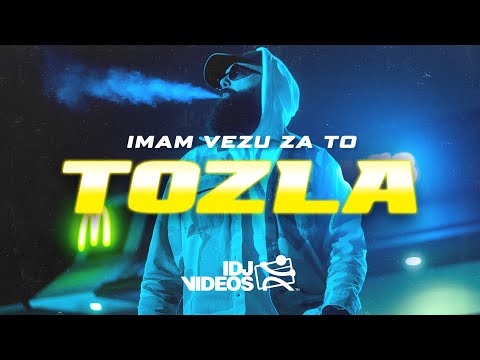 TOZLA - IMAM VEZU ZA TO (OFFICIAL VIDEO)
