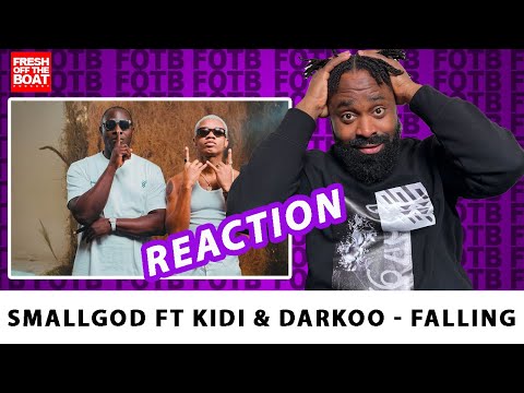 Smallgod ft KiDi & Darkoo - FALLING (Reaction)