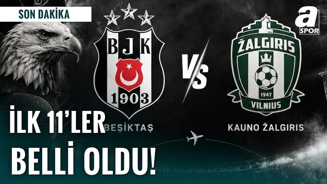 Beşiktaş'ın Zalgiris Karşısındaki İlk 11'i Belli Oldu