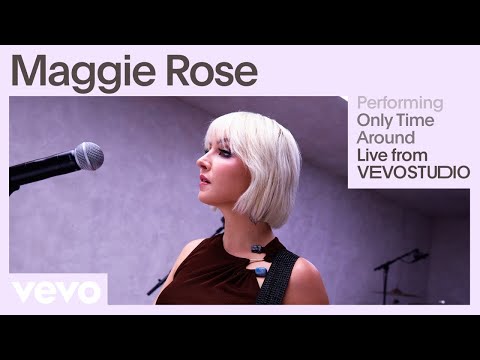 Only Time Around - Maggie Rose