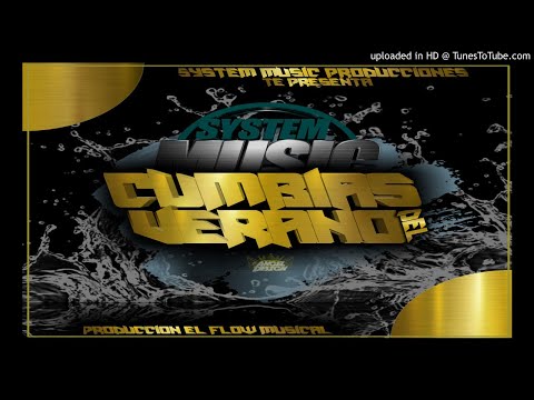 Cumbias Del Verano(El Flow Musical)System Music