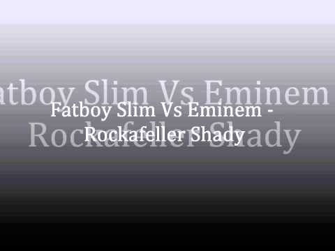 Fatboy Slim Vs Eminem   Rockafeller Shady