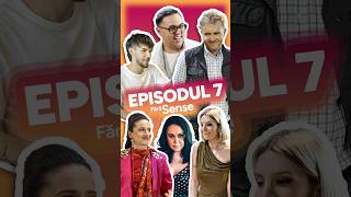 Fără Sense - Episod 07 / 18