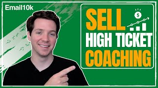 How to Sell High Ticket Coaching or Consulting Services Online