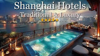 10 Best Hotels in Shanghai – The City of the Future