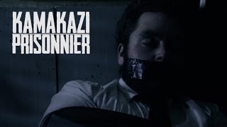 Kamakazi - Prisonnier
