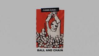 Duran Duran - Ball and Chain (Official Lyric Video)