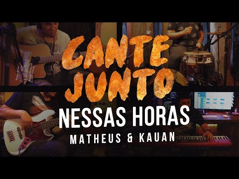 Cante Junto - Matheus e Kauan - Nessas Horas (Versão Karaokê)
