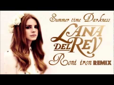 Lana Del Rey - Summer time sadness (Roni iron remix)