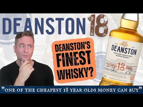 As good as they say? | Deanston 18 REVIEW
