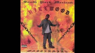 South Park Mexican - Hillwood Mastermind (1995) [Full Album] Houston, TX
